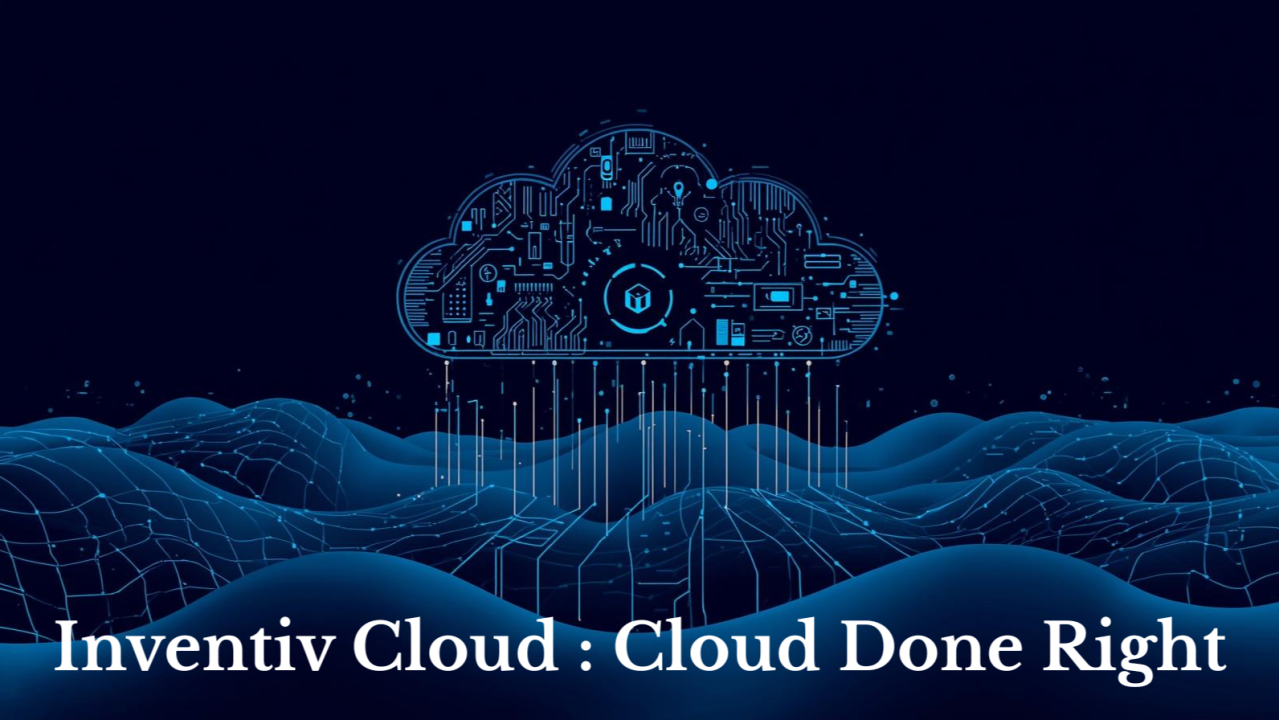 Inventiv Cloud: Building the Future with Secure, Scalable & High-Performance Cloud Solutions ☁️