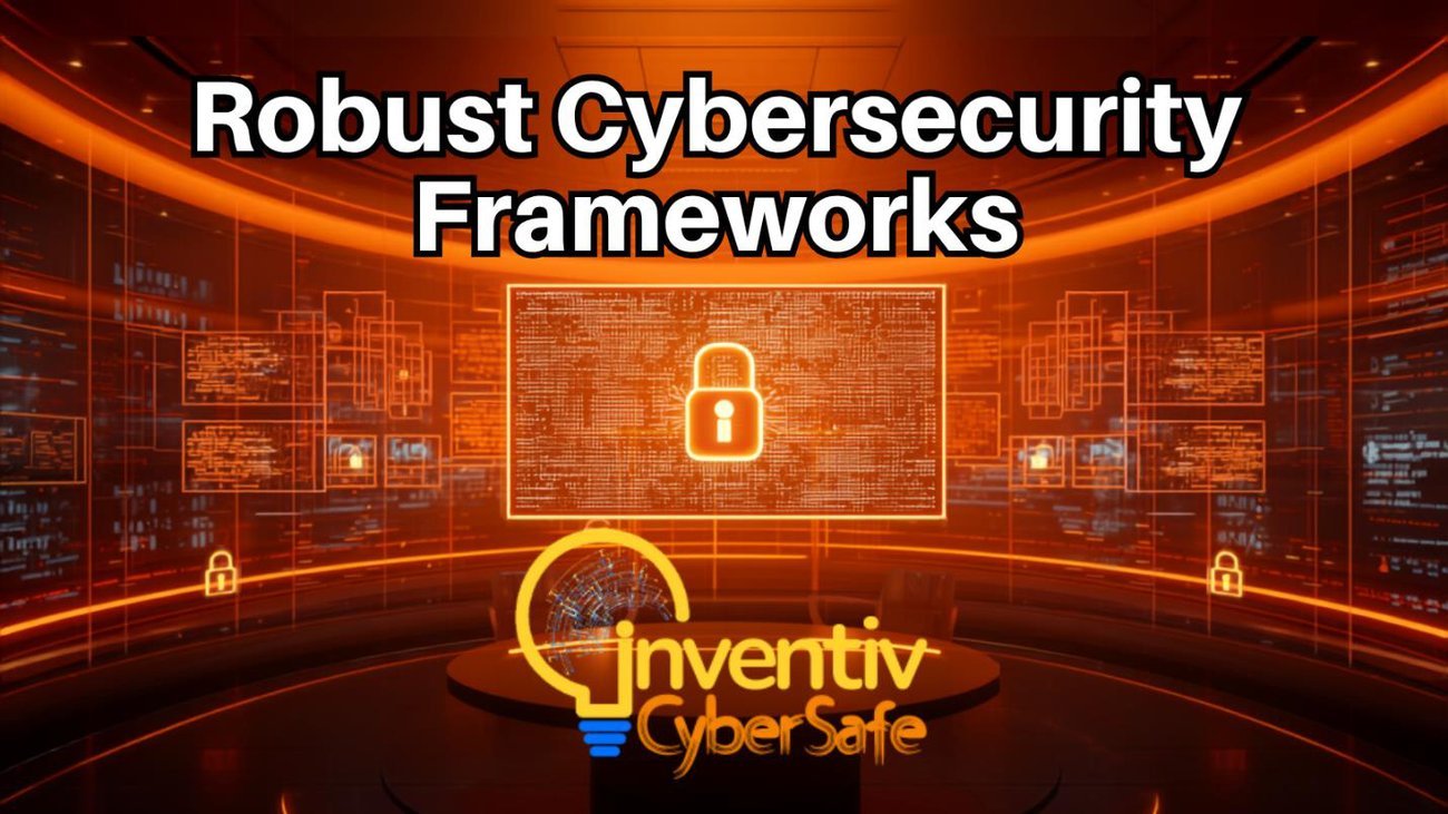 Inventiv CyberSafe - Robust Cybersecurity Frameworks